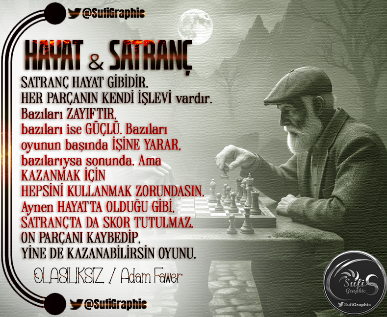 SufiGraphic's tweet photo. #Hayat #Satranç #Olasılıksız #AdamFawer #Kitap #Book #Yaşam #Kazanmak #Kaybetmek #Umut #Mücadele #Sabır #Güçlü #Zayıf HAYAT ve SATRANÇ https://t.co/jrygpu2fgB