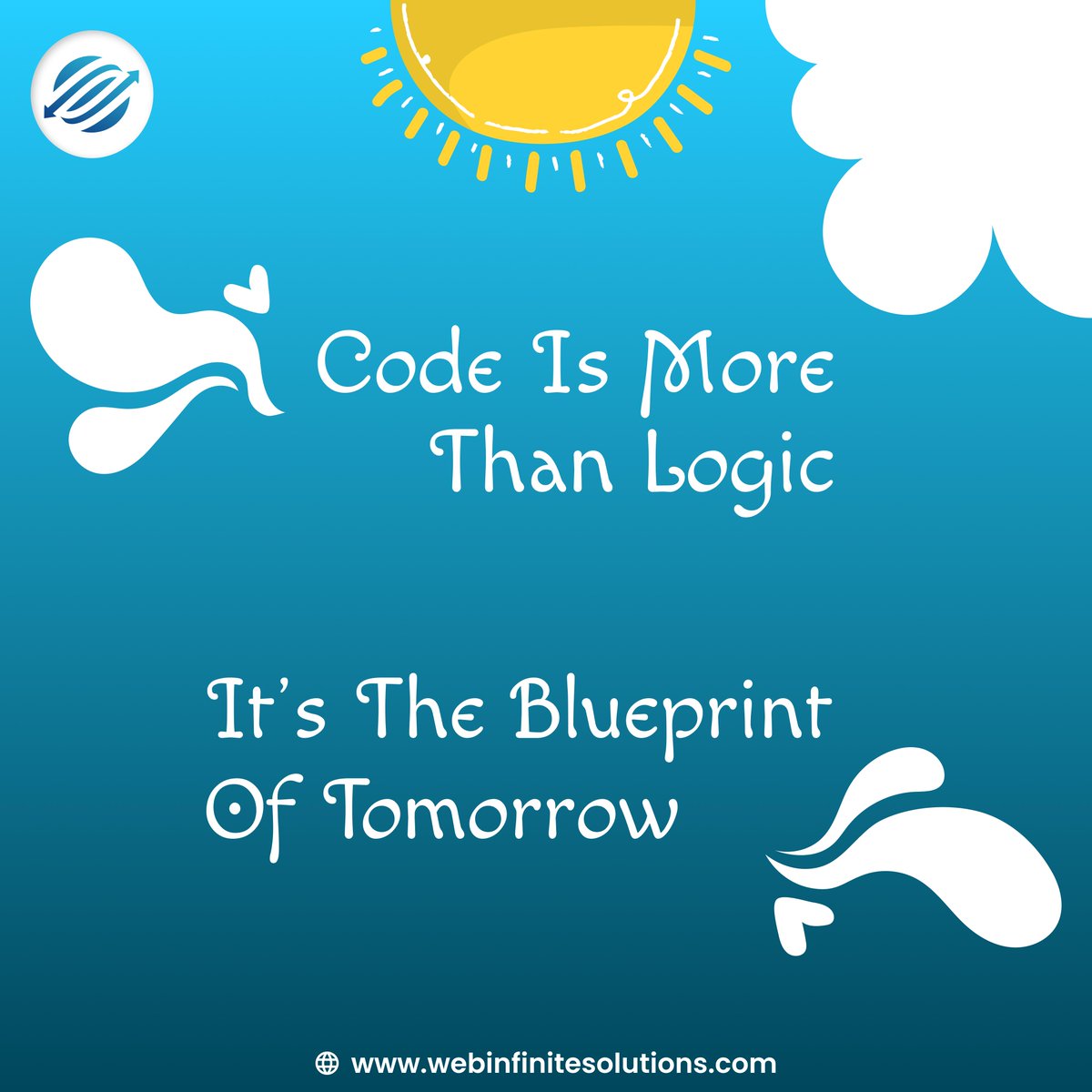 WebInfiSol's tweet image. &quot;Code is more than logic — it’s the blueprint of tomorrow. 🚀💻
Let’s build the future one line at a time.
#TechInnovation #CodingFuture #SoftwareDev #BlueprintOfTomorrow #WebDev #CodeWithPurpose&quot;