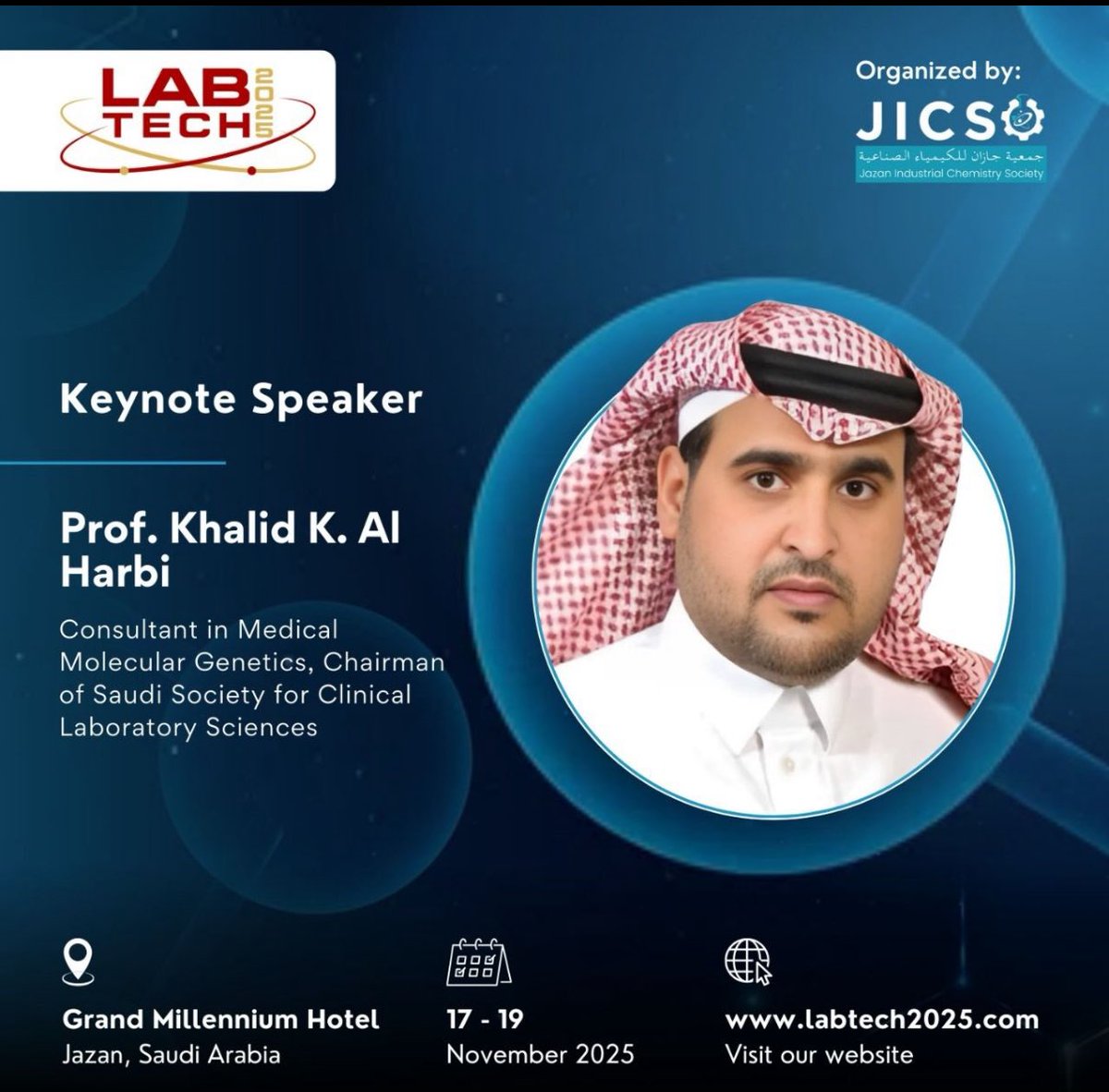 DrKAlharbi's tweet image. يشرفني المشاركة كمتحدّث في مؤتمر #LabTech2025 في جازان خلال الفترة 17–19 نوفمبر 2025، برعاية صاحب السمو الملكي أمير منطقة جازان – حفظه الله، وذلك في #فندق جراند ملينيوم جازان