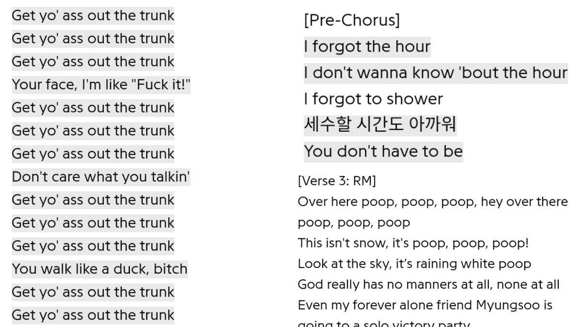 quarrelpinks's tweet image. &quot;i forgot to shower&quot;
&quot;poop poop everywhere&quot; 
&quot;get yo&apos; a$$ out the trunk&quot;

yeah it&apos;s underrated for a good reason bc wtf are these lyrics...