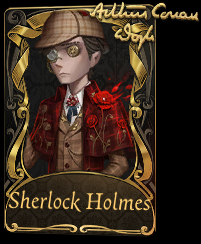 Mercenary Mr. Inference
Novelist Sherlock Holmes