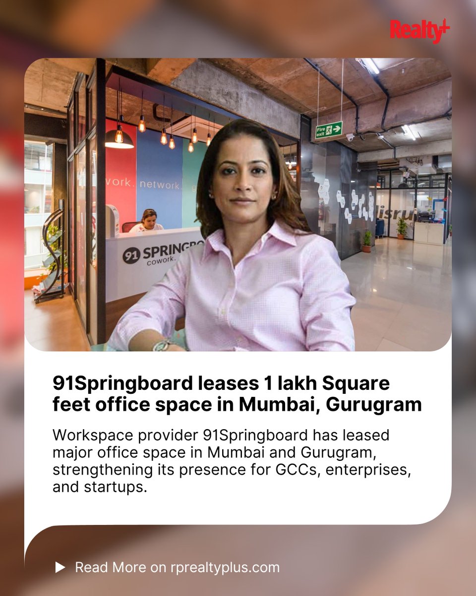 RPRealtyPlus's tweet image. 91Springboard just grabbed massive new office spaces in Mumbai &amp;amp; Gurugram and the flex-workspace game is about to level up!

Read more: rprealtyplus.com/news-views/91s…

#91Springboard #WorkspaceNews #CoworkingIndia #RealEstateUpdates #GCCIndia #OfficeMarket #RealtyPlus
