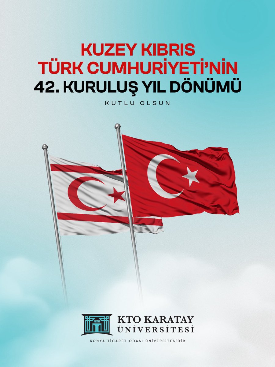 ktokaratay's tweet image. Yavru vatan Kuzey Kıbrıs Türk Cumhuriyeti&apos;nin 42. kuruluş yıl dönümü kutlu olsun.

#KKTC #KTOKaratayÜniversitesi