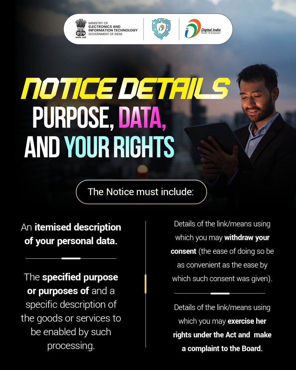 GoI_MeitY's tweet image. DPDP Act and Rules are now live.

Transparency isn’t optional anymore.

Every data Notice should clearly outline your personal data, the purpose of its use, and the simple steps to withdraw consent or raise concerns.

#DataMeraNiyantranMera #DigitalIndia #DataProtection
