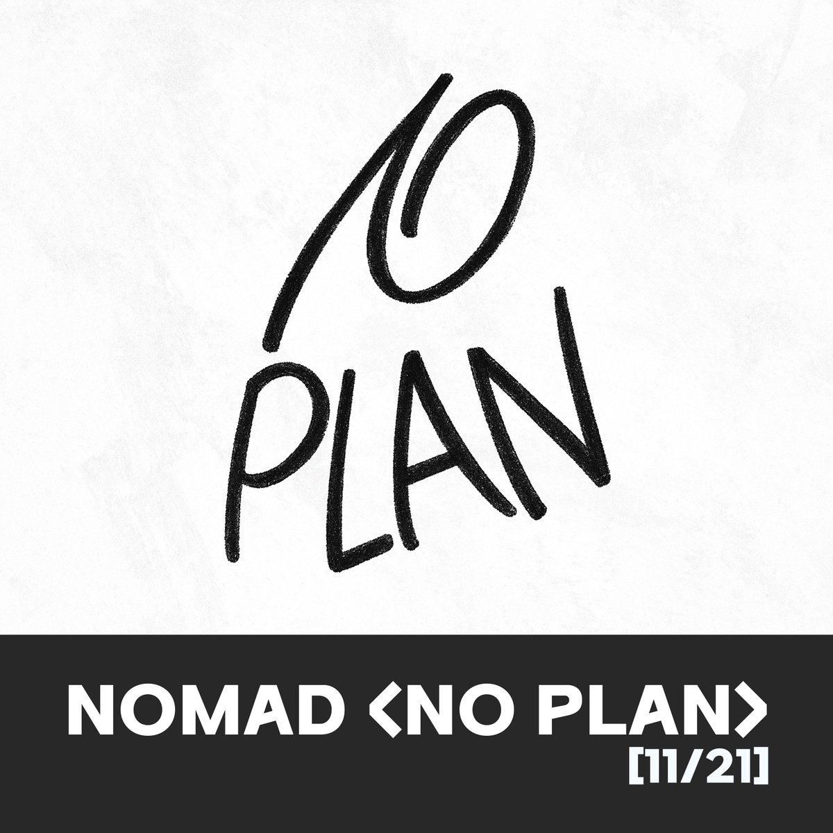 [🔔]

NOMAD <NO PLAN>
SPECIAL FAN EVENT ➰🖤

🗓이벤트 일자
 : 2025년 11월 21일 금요일 
 *[NO PLAN] 종료 후 진행됩니다.
 
⏳판매 기간
  : 11/15(토) 15:00 ~ 11/19(수) 23:59(KST)

🥳 참여자 발표
  : 11/20(목) 21:00(KST) 이후 개별 메일 안내 예정

1️⃣ OFFLINE SPECIAL EVENT ✨

📍판매