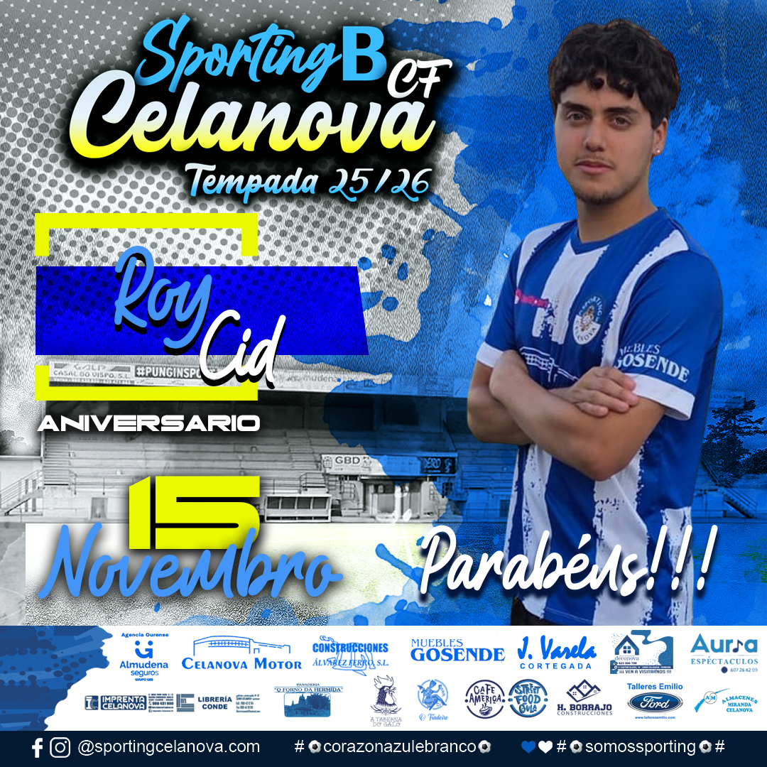 🎂 Hoxe está de aniversario Roy Cid! Dende o Sporting Celanova queremos felicitalo e desexarlle un día cheo de alegría. Parabéns, Roy! 🥳⚽ #imossporting #corazonazulebranco💙🤍
