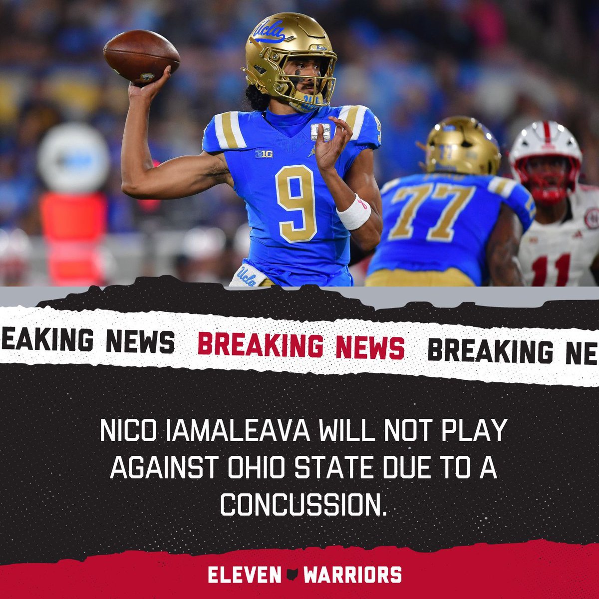 11W's tweet image. UCLA quarterback Nico Iamaleava will not play in tonight’s game against Ohio State due to a concussion, according to On3’s Brett McMurphy. 11w.rs/4r0bnZz
