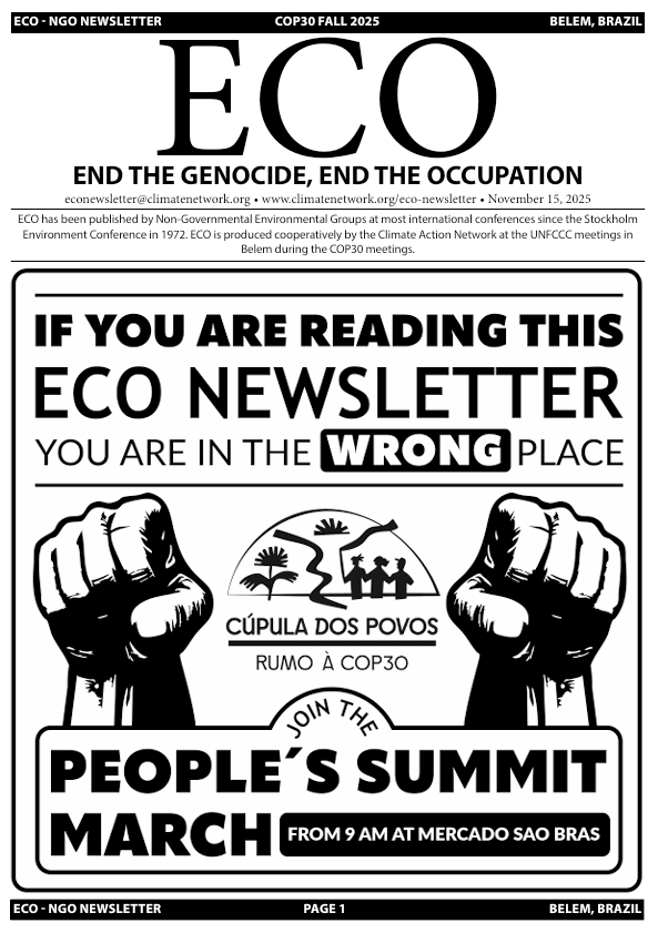 CANIntl's tweet image. Join us at the People&apos;s Summit March! ✊

Saturday&apos;s ECO is out now:
climatenetwork.org/resource/eco-6…

#COP30 #FFF