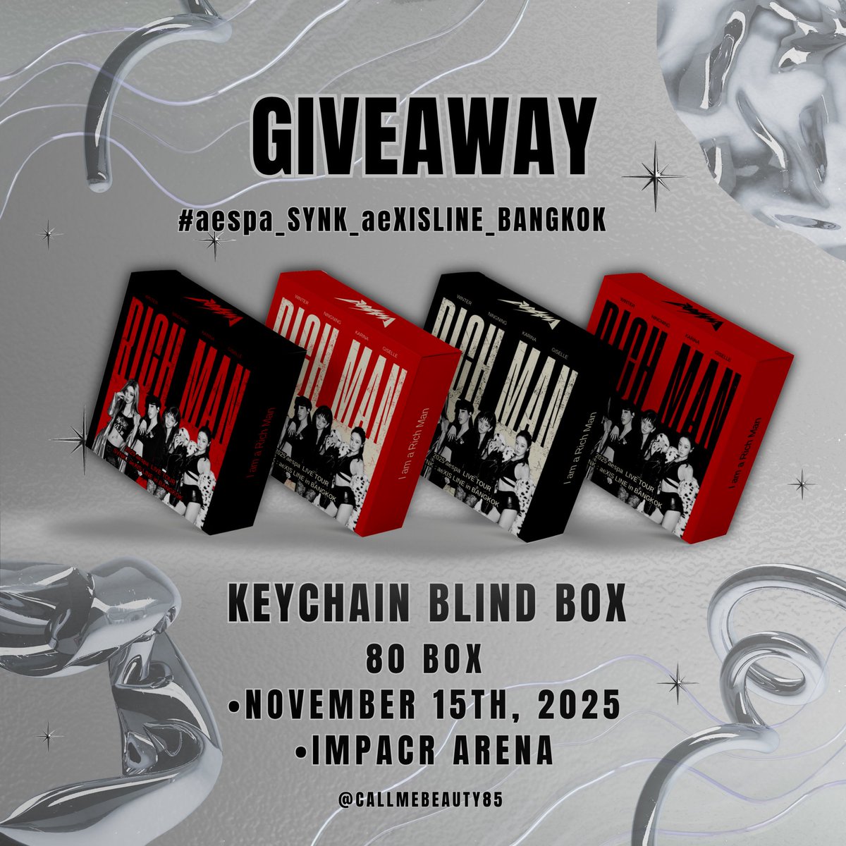 callmebeauty85's tweet photo. ♡☆ Giveaway for Mys ☾ꕤ

˚₊‧꒰ა  by @callmebeauty85 ໒꒱ ‧₊˚

— KEYCHAIN BLIND BOX —
                     80 EA

📅 NOV 15th, 2025
📍 Impact Arena
 ⏰: 15.30 PM

- pls rt &amp; show this tweet -

#aespa_SYNK_aeXISLINE_BKK
#aespa_SYNK_aeXISLINE_BANGKOK https://t.co/Gc9gMUwbT3