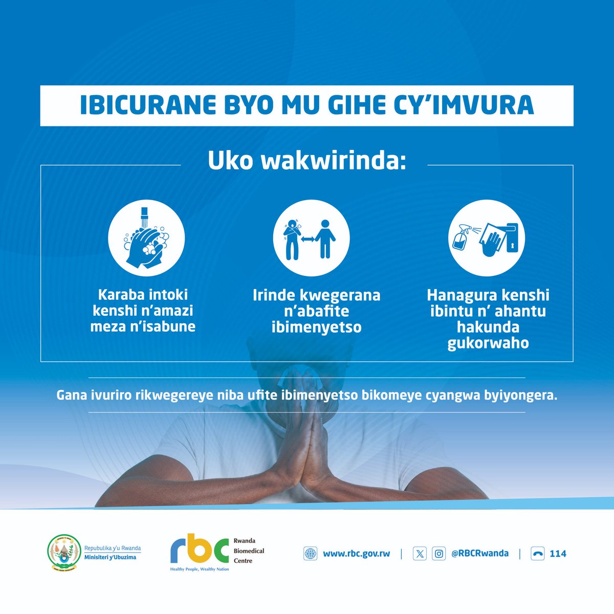 IBICURANE biriyongera mu gihe cy’ imvura

Bigira ubukana iyo virus (influenza) ihahuriye na bagiteri,cyane ku bana bari munsi y’imyaka 5

Irinde,urinde n’abandi ibicurane

Ihutire kuvuza umwana urwaye

Umwana uryaye ntakwiye kujya kwiga atarakira, kuko yakwanduza abandi

Murakoze