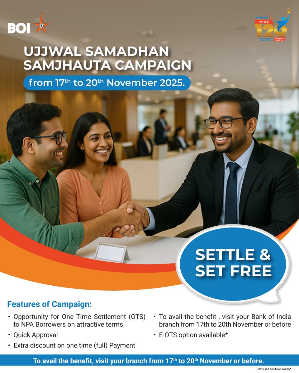 BankofIndia_IN's tweet photo. Clear your dues, secure your future! Join BOI’s Ujjwal Samadhan Samjhauta Campaign from 17th – 20th November 2025 and benefit from one-time settlement offers, quick approval, and special discounts.
#BankofIndia #RelationshipBeyondBanking #OTS #NPA #QuickApprovals https://t.co/mxxMoKjCPe