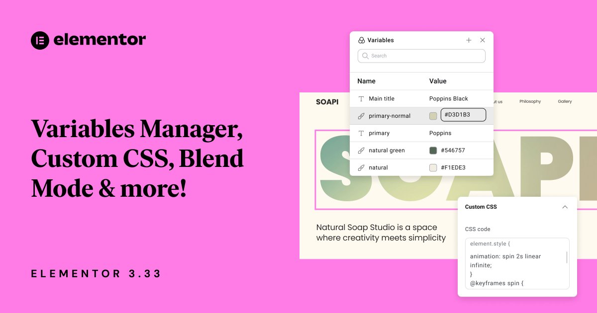 mjcoder's tweet image. Introducing #Elementor 3.33: Variables Manager, Custom #CSS, Blend Modes, &amp;amp; more!  buff.ly/lrDmv62