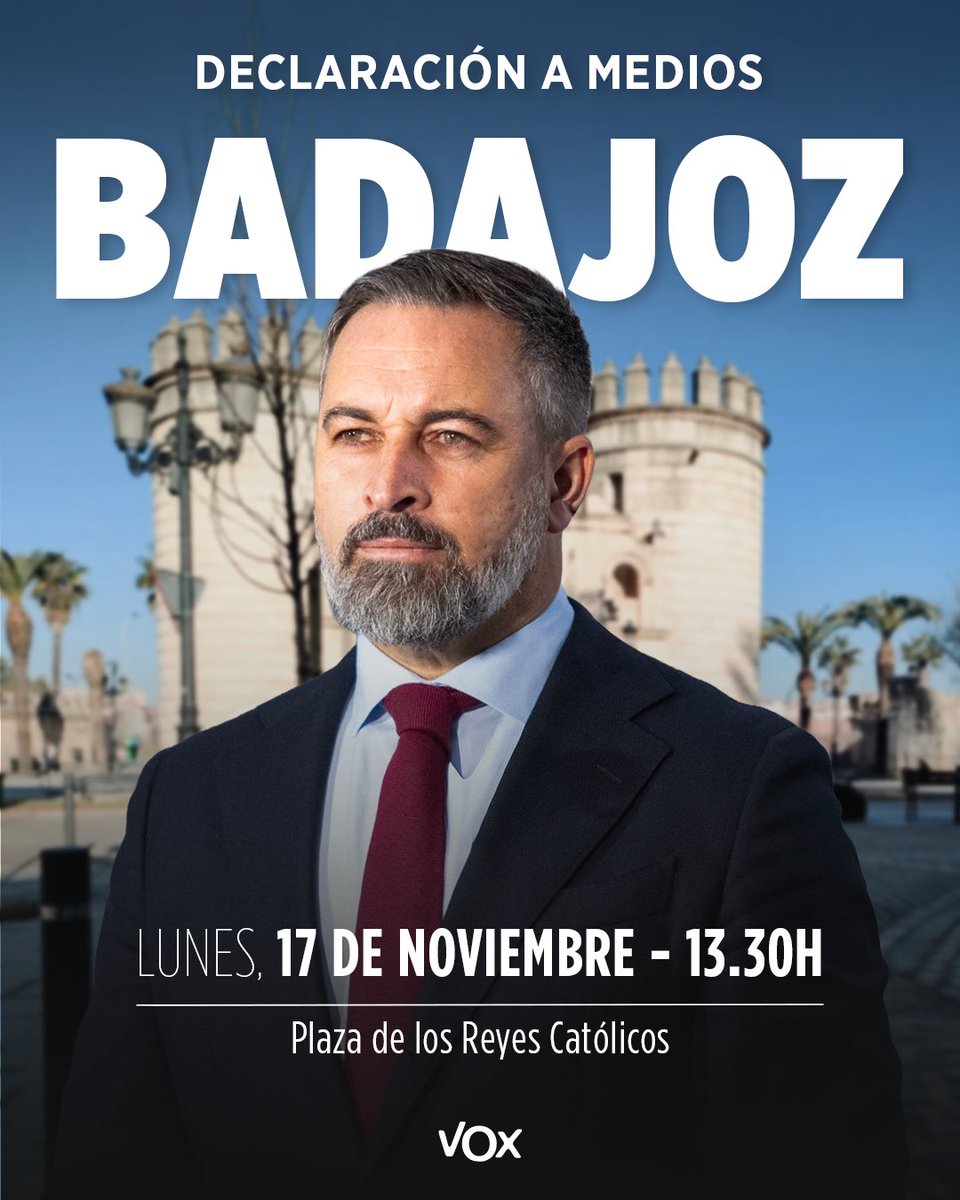 vox_es's tweet image. ¡Declaración a medios de @Santi_ABASCAL en BADAJOZ! 

🗓️ Lunes 17 de noviembre.
⏰ A las 13:30h.
📍 Plaza de los Reyes Católicos.