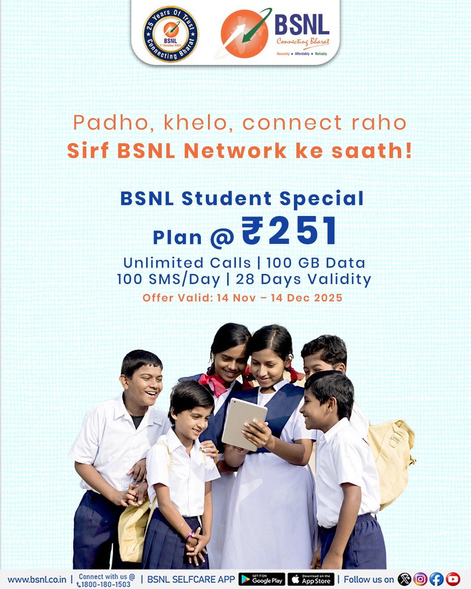 BSNLCorporate's tweet image. Study, Stream, Succeed with #BSNL !

Get BSNL’s Student Special Plan @ ₹251 with Unlimited Calls, 100GB Data &amp;amp; 100 SMS/Day. Offer valid till 14 Dec, 2025. 

#BSNLLearnersPlan #DigitalIndia #ConnectingBharat