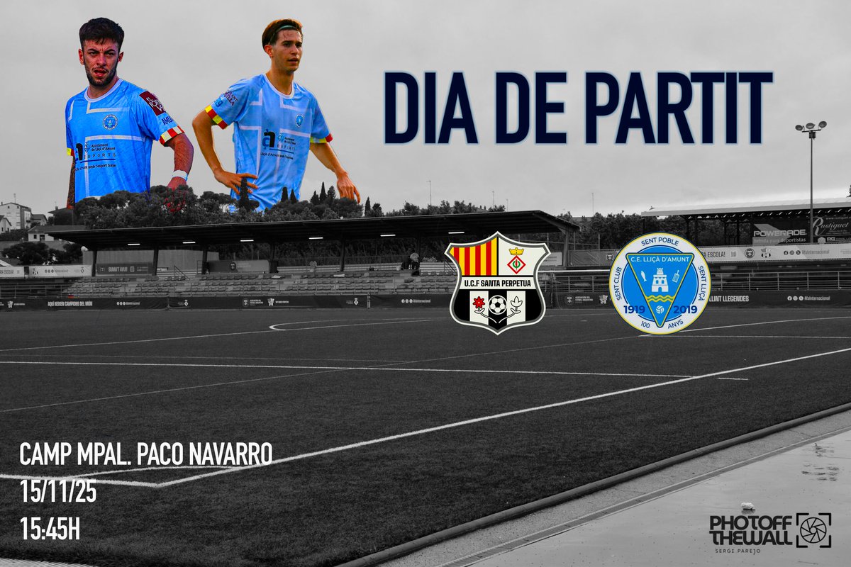 U.C.F. Santa Perpètua "B" 🆚 C.E. Lliçà d'Amunt

🗓️ 15/11/2025 - Jornada 9
⌚ 15:45H
🏟️ Mpal. Paco Navarro

#somlliçà🔵⚪
