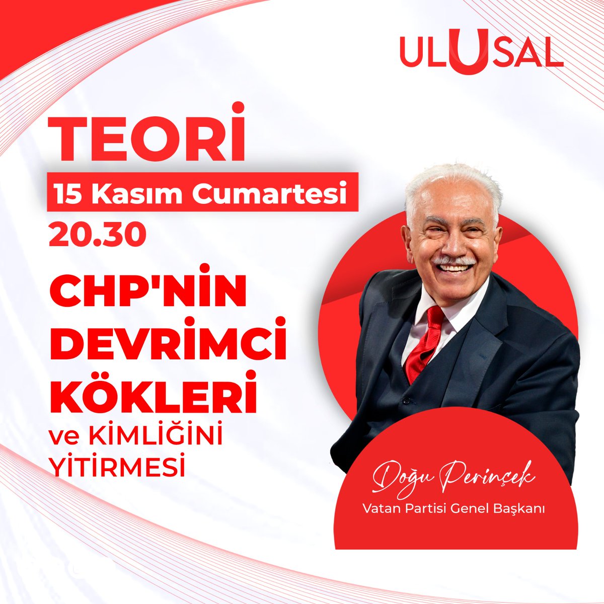 📢Doğu Perinçek, "CHP'nin Devrimci Kökleri ve Kimliğini Yitirmesi" başlıklı sunumuyla bu akşam 20.30'da Ulusal Kanal ekranında Teori programında.
