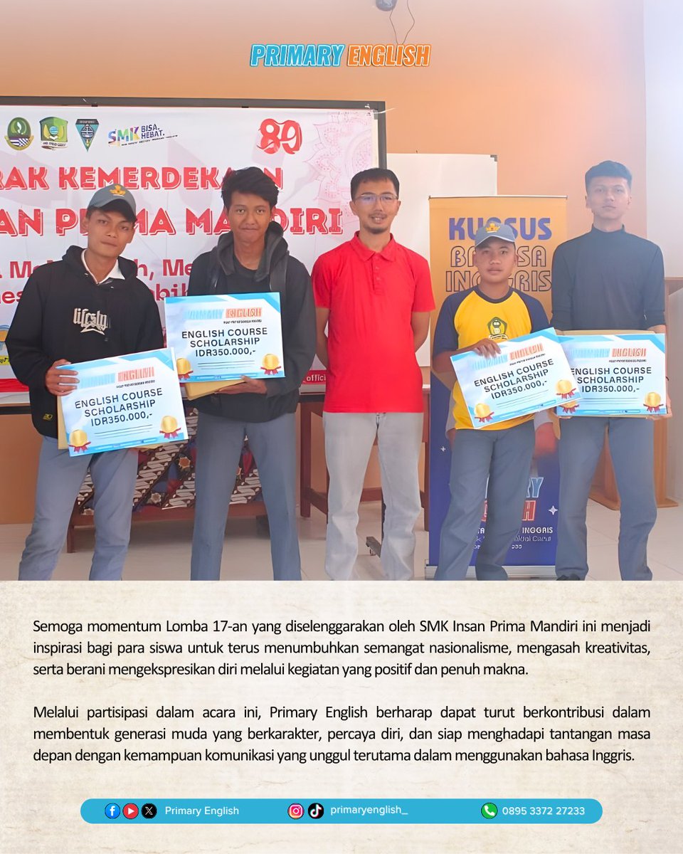 Selamat kepada seluruh pemenang dalam rangkaian Lomba 17-an di SMK Insan Prima Mandiri!

Acara ini menjadi wadah yang luar biasa bagi para siswa untuk menunjukkan potensi serta menumbuhkan rasa cinta tanah air.

#primaryenglish #lesbahasainggris #kursusbahasainggris #smkipman