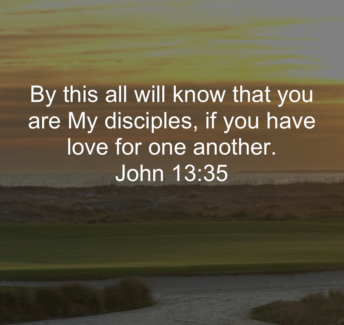 Not by our posts.
Not by our wall signs or bumper stickers.
Not by our t-shirts or the church we attend.
Nor by our followers or friends.

This world around each of us, from neighbors to coworkers to people we encounter, will know Whose we are by one thing-
His love through us.❤️