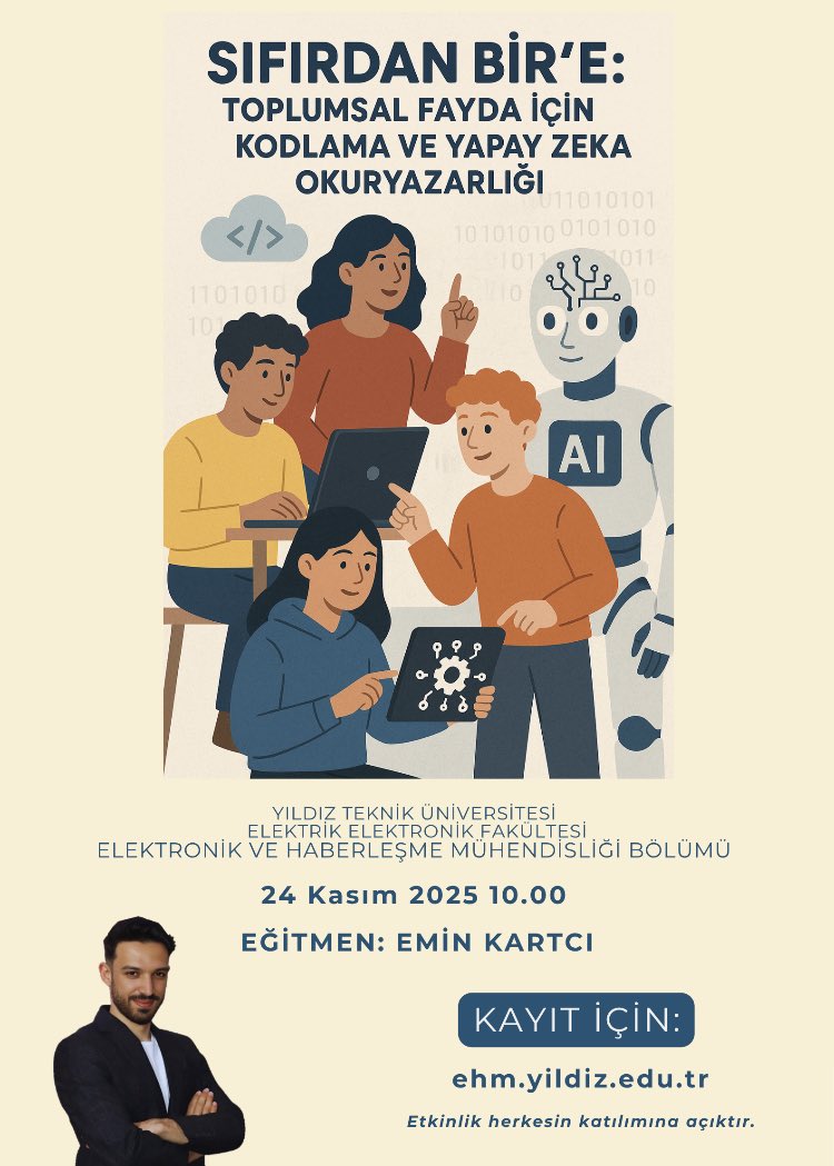 Sevgili Öğrencilerimiz ve Kıymetli Halkımız,

Kodlama ve Yapay Zeka Okuryazarlığı konusunda bilgilendirmenin yapılacağı “Sıfırdan Bir’e: Toplumsal Fayda İçin Kodlama ve Yapay Zeka Okuryazarlığı” etkinliği düzenliyoruz.

Etkinlik detayları için:

ehm.yildiz.edu.tr/etkinlik/sifir…