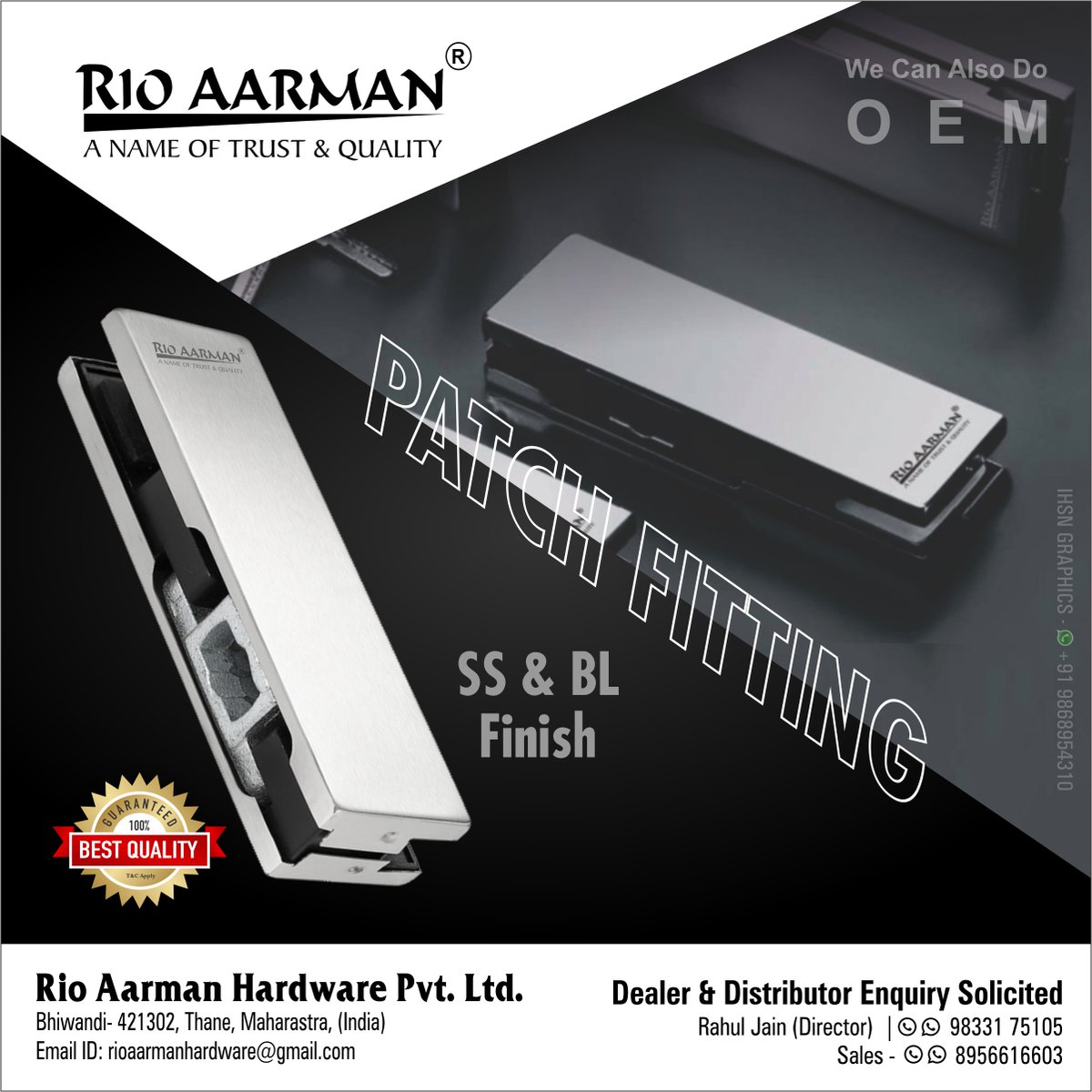 ihsndigital's tweet image. &quot;Rio Aarman&quot; patch fittings.

For Enquiry Via WhatsApp: rebrand.ly/RioAarman

RIO AARMAN HARDWARE PVT. LTD.
Mr. Rahul Jain +91 8956616603, 9833175105
.
.
.
#RioAarman #maharashtra #PatchFitting #GlassDoorFittings #SSFinish #BLFinish #PremiumHardware #ihsndigital #delhi #india
