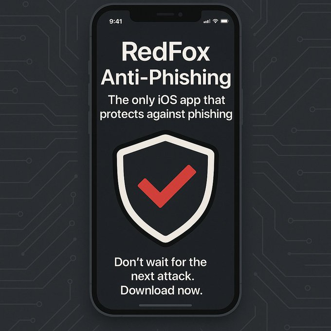 🚨New🚨
#iOS users, Now you can protect your data &amp; money from scammers.
🛡️Download now!
redfox.ntrigo.com/anti-phishing-…

.
#cyber #security #privacy #itfc #SocEnt #Web3 #GPT #MuFC #malware #Python #fintech #tech #AI #SCAM #Trending #AVFC #phishing #android #WhatsApp #iOS26 #iPhone17