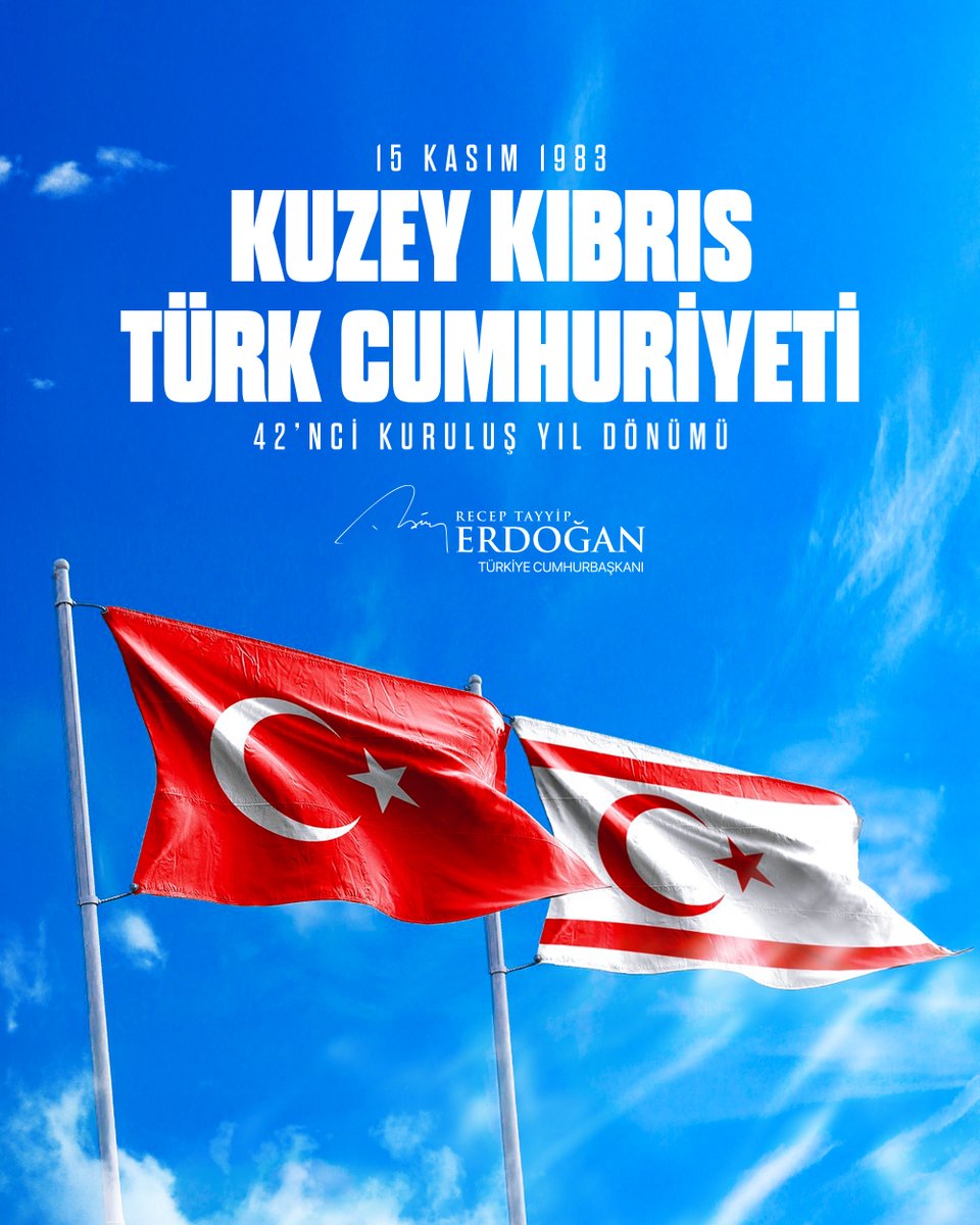 RTErdogan's tweet image. Kuzey Kıbrıs Türk Cumhuriyeti’nin ilanının 42’nci yıl dönümünü içtenlikle tebrik ediyor, bu müstesna günde Kıbrıs Türkü kardeşlerime selam ve muhabbetlerimi gönderiyorum.

Kahraman şehitlerimizi rahmetle yâd ediyor, gazilerimizi şükranla anıyorum.…