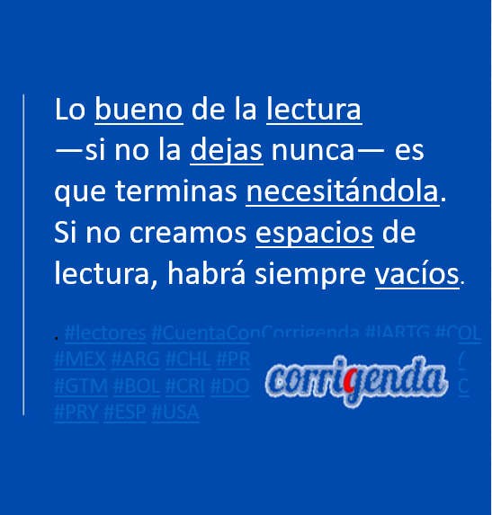 corrigenda_es's tweet image. Estar solo y #leer es de las mejores sensaciones y, además, te hace #entender y #aprender de ti mismo muchas cosas.

#CuentaConCorrigenda

#ESP #COL #VEN #MEX #ARG #CHL #ECU #PER #URY #GTM #CRI #SLV #HND #CUB #BOL #NIC #PAN #PRY #PRI #DOM #USA #NYC #MIAMI #LA #SF #FL #AZ #CA #TX