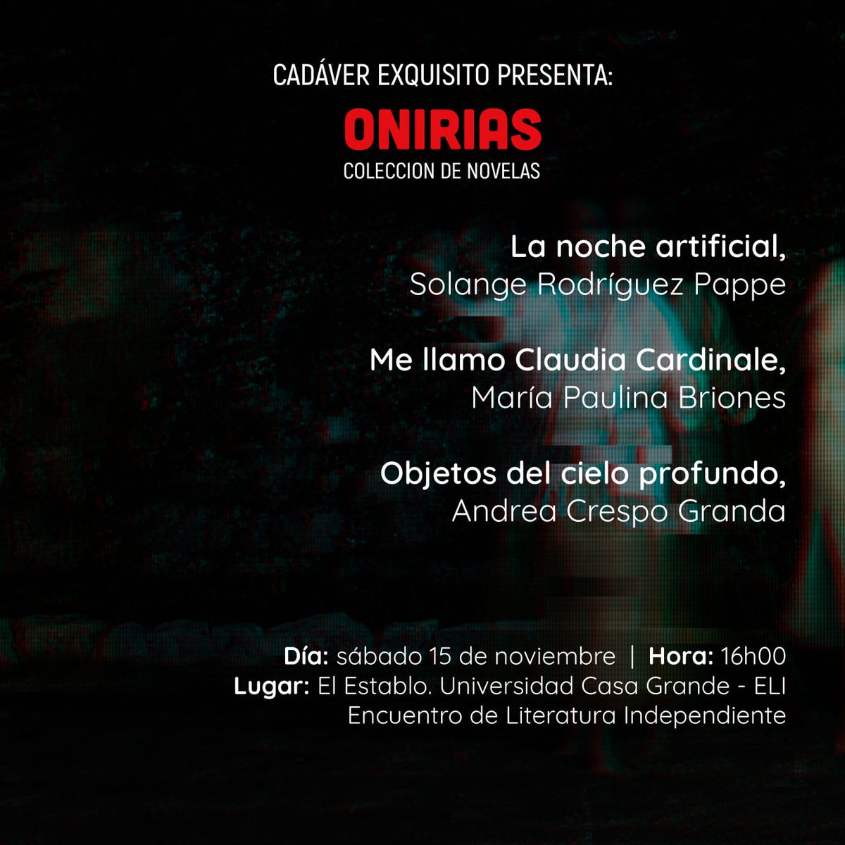 Esto es hoy. Así que vengan al Establo en la Universidad Casa Grande en donde hay una feria de libros increíble que la organiza ELI, Encuentro de Literatura Independiente.