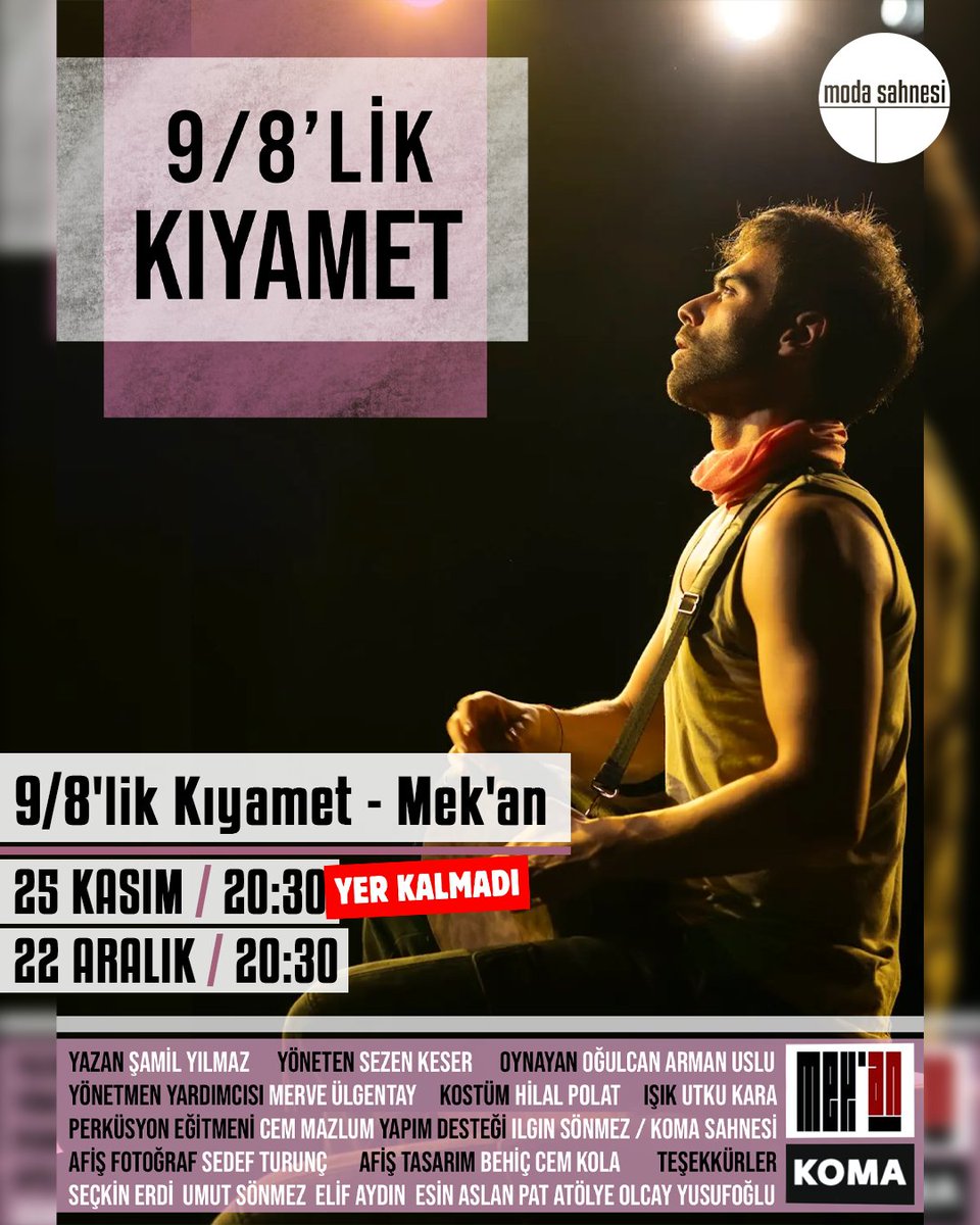 9/8'lik Kıyamet
25 Kasım 20:30 (Yer kalmadı)
25 Aralık 20:30
Bilet almak için biletinial.com/tr-tr/tiyatro/…

#dokuzsekizlikkıyamet #modasahnesi