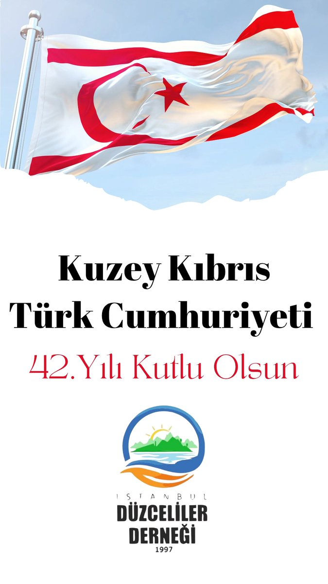 istduzder's tweet photo. KKTC’nin 42. kuruluş yıldönümünü gururla kutluyoruz.
Hürriyet mücadelesinin kahramanlarını rahmet ve minnetle anıyorum.
Kıbrıs Türkü’nün bağımsızlık yürüyüşü daim olsun.

Mustafa Sönmezoğlu
İstanbul Düzceliler Derneği Başkanı https://t.co/apTicDLt6N