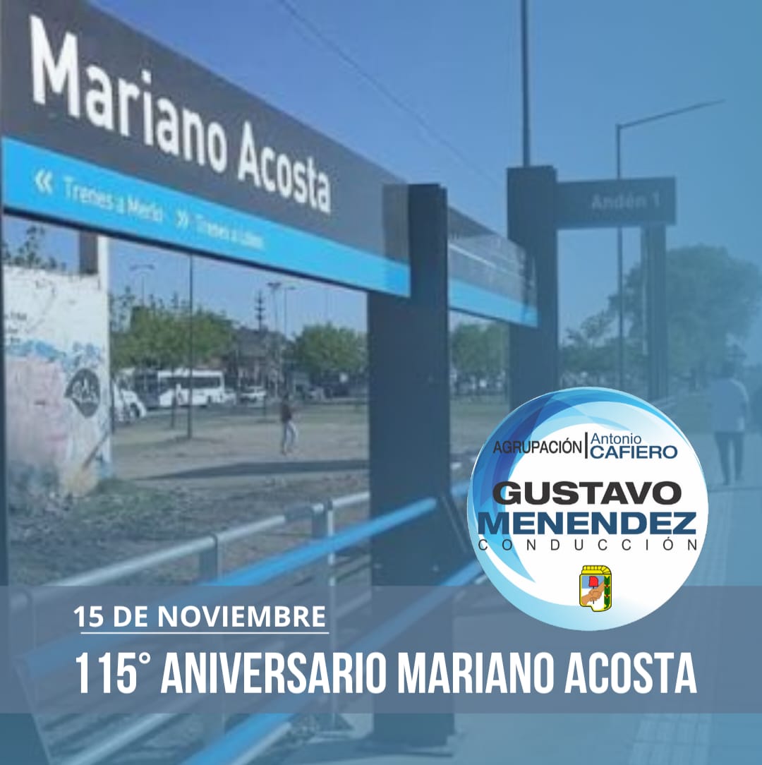 115° Aniversario de Mariano Acosta
