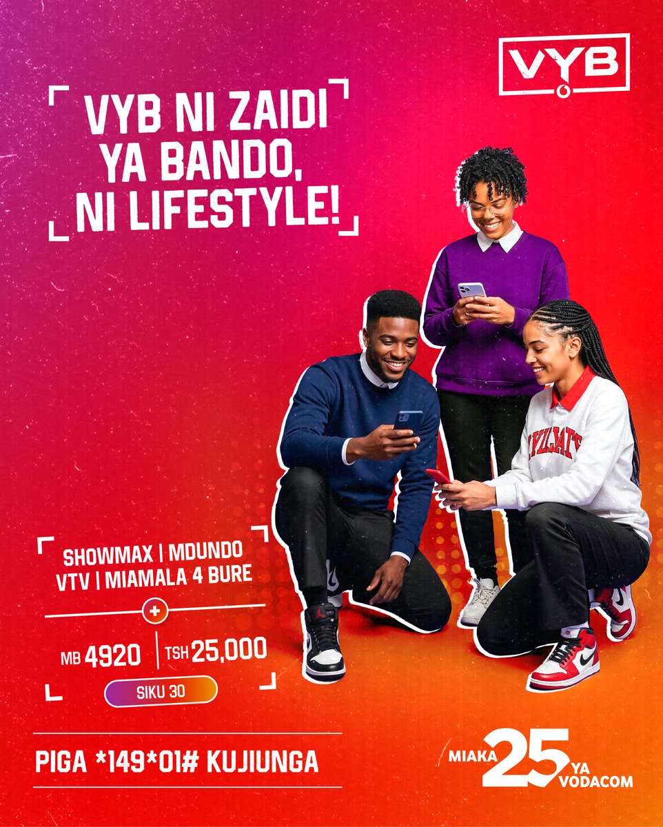 VodacomTanzania's tweet photo. VYB ni zaidi ya bando ni lifestyle,
Piga *149*01# kisha chagua namba 1 VYB
#mtuniconnection 
#pamojatunaweza
#miaka25navodacom https://t.co/al5jNvM2Fr