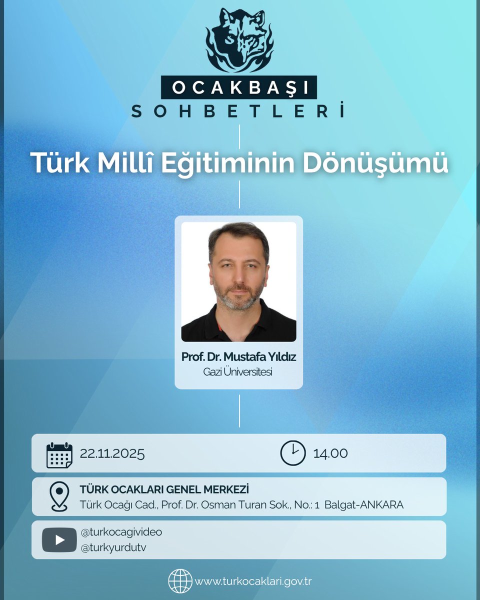 turkocaklari's tweet photo. 📢 "Türk Millî Eğitiminin Dönüşümü"

Konuşmacı:
🗣  Prof. Dr. Mustafa Yıldız: (Gazi Üniversitesi)

🗓 : 22.11.2025
⏰ : 14:00
🗺 : TÜRK OCAKLARI GENEL MERKEZİ
Türk Ocağı Cad., Prof. Dr. Osman Turan Sok., No. 1 Balgat-ANKARA

Türk Ocakları TV : https://t.co/br6BnmCNC3
Türk Yurdu TV : https://t.co/bf1C9XEu9B