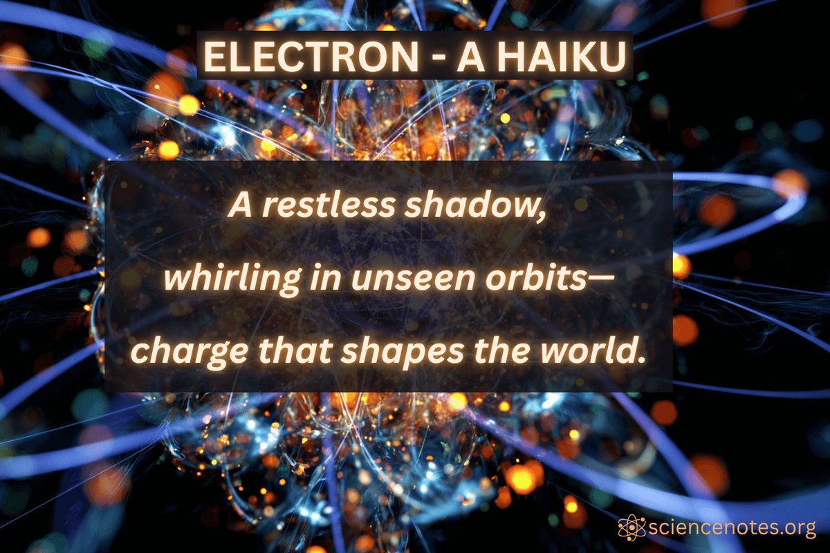 azareal's tweet image. Electrons are tiny, fast, and fundamental. Their charge shapes atoms, bonds, and electricity. #ScienceHaikuSaturday #Electron #Physics #Chemistry