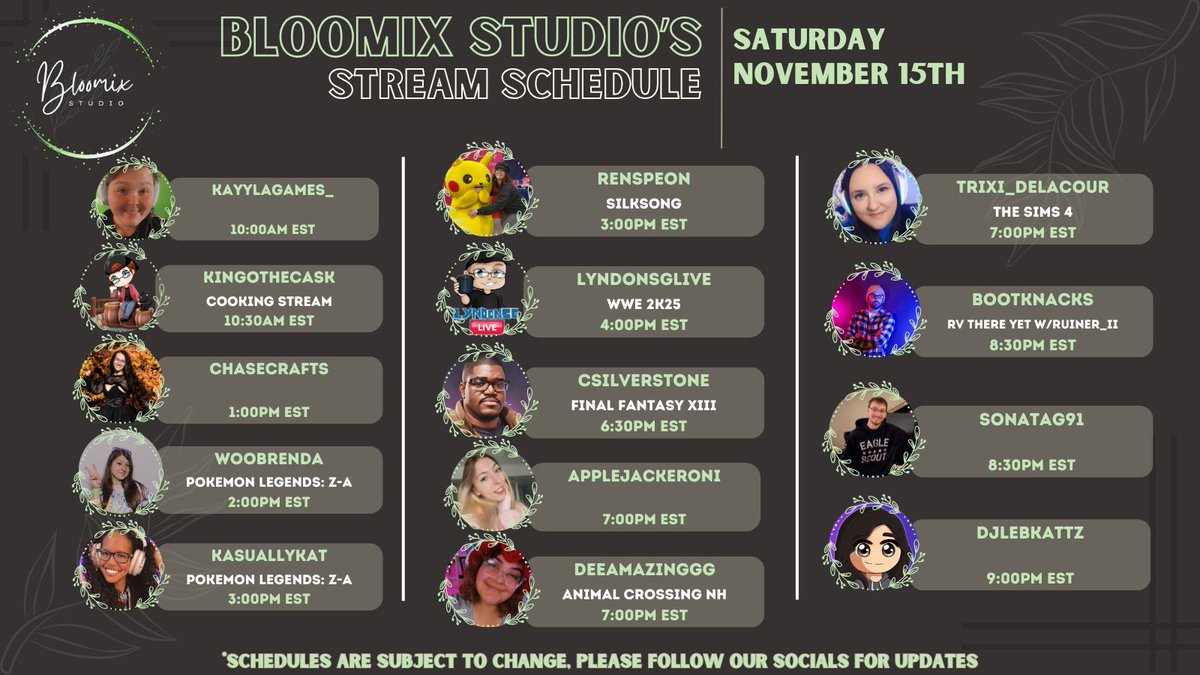 Check out our lineup of streamers going Live ~*• November -15th •*~  on their channels 🌿