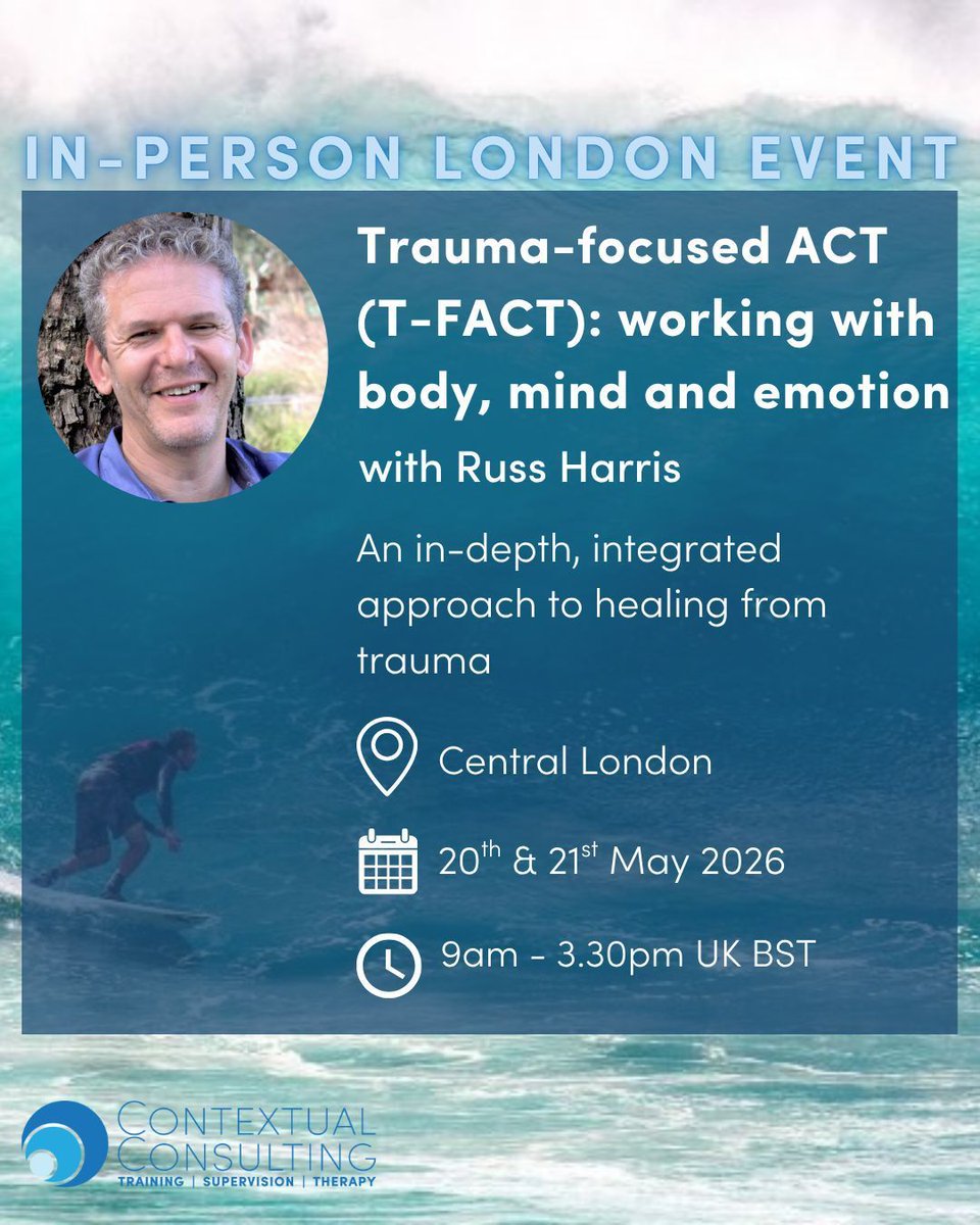 contextconsult's tweet image. Join Dr. Russ Harris live in central London for Trauma-focused ACT (T-FACT): Working with body, mind and emotion. 

Reserve your place now at the early bird rate buff.ly/rSYgtHe   

Hurry as spaces are limited! 

#TraumaTherapy #ACTTraining #RussHarris #TraumaInformedCare