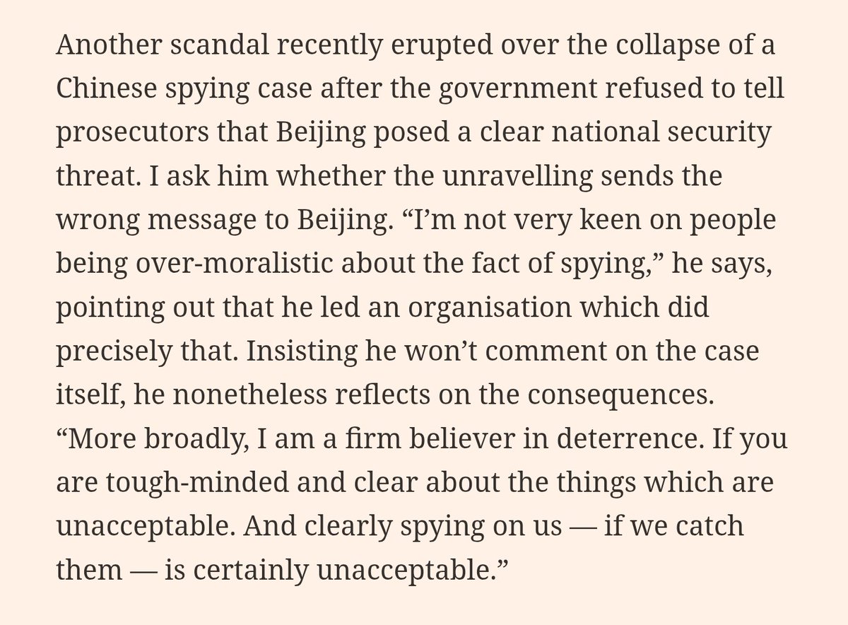 Pretty funny comment by the just-departed head of MI6 Richard Moore on the current mass paranoia in his country around Chinese spying: "I'm not very keen on people being over-moralistic about the fact of spying," because "he led an organization which did precisely that".

Good of