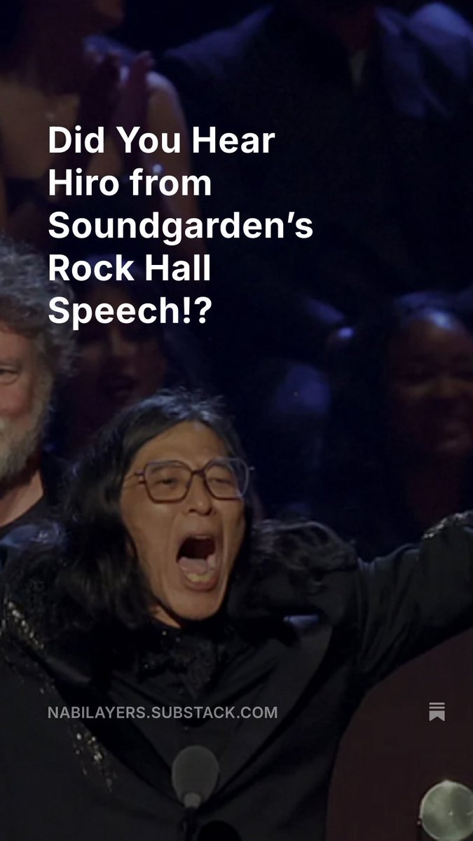New Substack post about Hiro from Soundgarden’s incredible Rock Hall speech 
nabilayers.substack.com/p/did-you-hear…