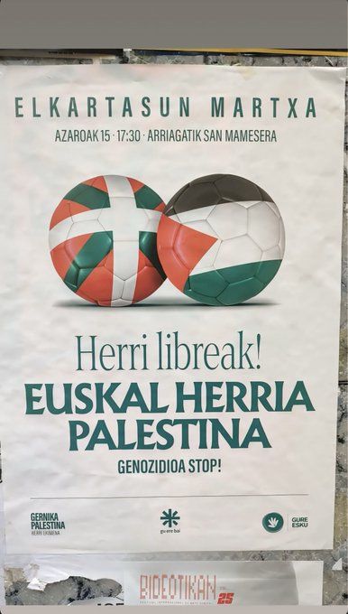 First image shows a poster on a wall with two soccer balls one in green and white stripes resembling Basque flag and another in black white green red resembling Palestinian flag text in Basque reads Elkartasuna Azaroa 17 Azarroak 15 Arrantzatu San Mames Era Herri libreak Euskal Herria Palestina Genozidio stop with logos at bottom including a green leaf and Bidetik text. Second image depicts graffiti on a building facade with Palestinian flag colors red black white green and text Israel Genozida in Basque a cartoonish figure with raised arms and Arabic script below.