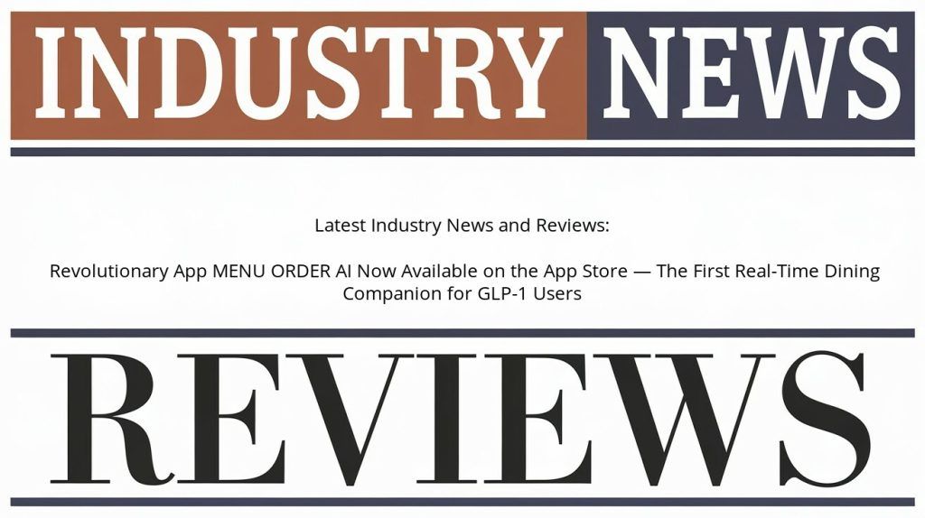 ReviewingNews's tweet image. Revolutionary App MENU ORDER AI Now Available on the App Store — The First Real-Time Dining Companion for GLP-1 Users
weeklyreviewer.com/revolutionary-…
 #industrynews #technology #News #IndustryNews #LatestNews #LatestIndustryNews #PRNews