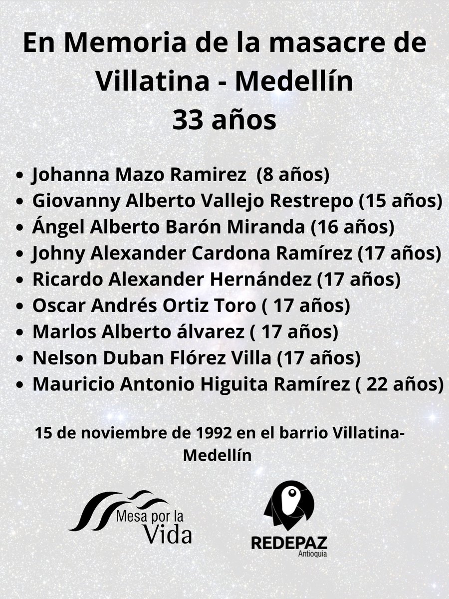 Hoy conmemoramos 33 años de la Masacre de #Villatina en #Medellín. donde fueron asesinadas una Niña de 9 años, 7 menores de edad y un Joven. tristemente esta masacre fue perpetrada por la Policia Nacional. recordamos para que no vuelva a ocurrir.  #NuncaMás <a href="/mesaporlavidame/">Mesa de Trabajo Por la Vida de Medellín</a>