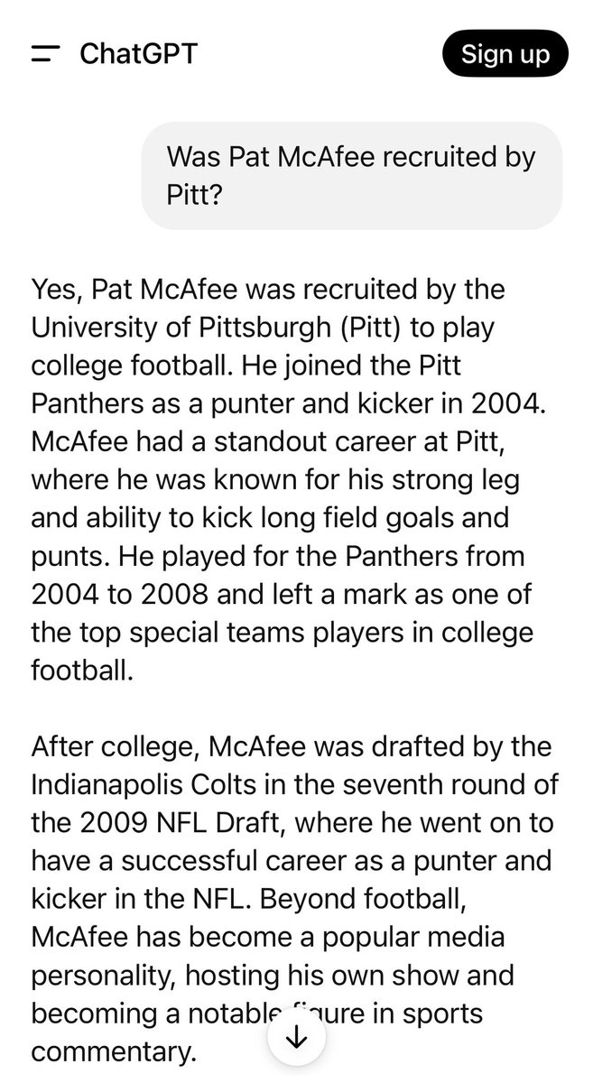 I always wondered how a Pittsburgh kid like <a href="/PatMcAfeeShow/">Pat McAfee</a> ended up kicking at #WVU.
Did #Pitt just not recruit him?
So I asked ChatGPT, and it got me all messed up. 
Would have been nice …