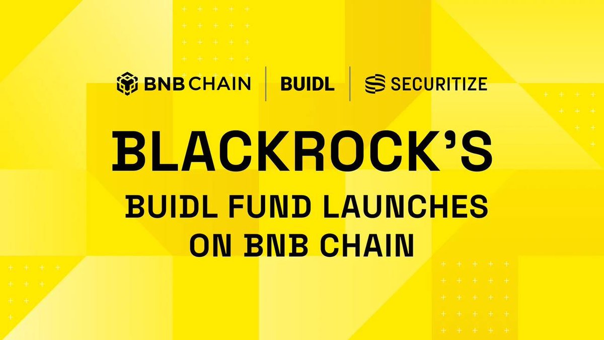 BlackRock’s BUIDL Fund Launches BNB Chain, Tokenized by Securitize and Accepted as Collateral on Binance