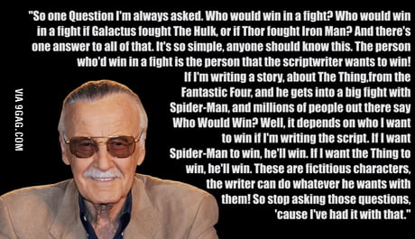 The only answer. 

R.I.P. Stan the Man.