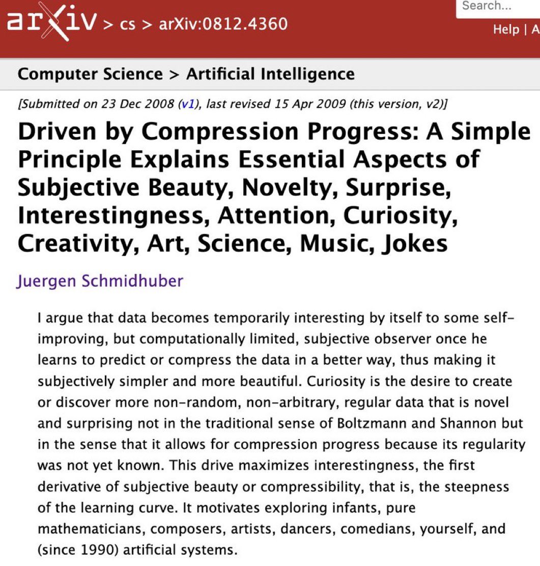 BrianRoemmele's tweet image. Compression Progress: The Profoundly Elegant Principle Unifying Beauty, Curiosity, and Creativity

One of the most amazing papers on AI with roots in the 1990s. 

François Chollet eloquently observed that the greatest scientific breakthroughs are acts of symbolic compression…