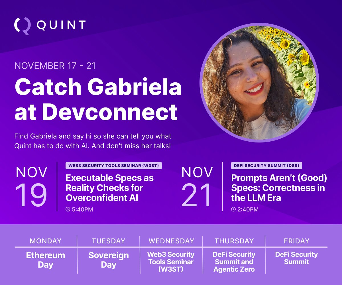 Quint is going on tour at #Devconnect

Experience <a href="/bugarela/">Gabriela Moreira | Devconnect 🇦🇷</a>'s talks on building reliable software systems in the AI age or say hi at industry events.

Check the full schedule below: