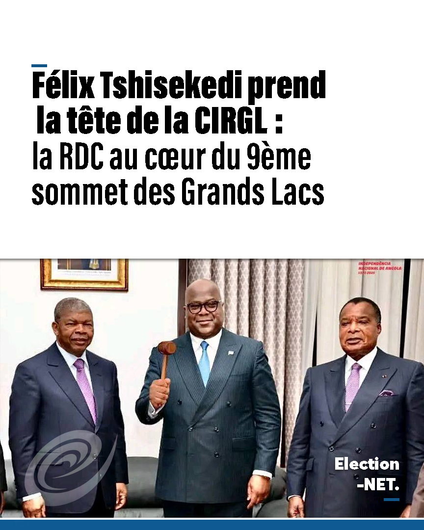 ElectionNet's tweet image. #RDC : La RDC entre en scène ! Félix-Antoine Tshisekedi succède à Joao Lourenço et prend la tête de la CIRGL. Ce 15 novembre 2025, Kinshasa accueille le 9e sommet qui marque un tournant régional crucial. Une présidence pleine d’enjeux pour la paix et la stabilité dans les Grands…