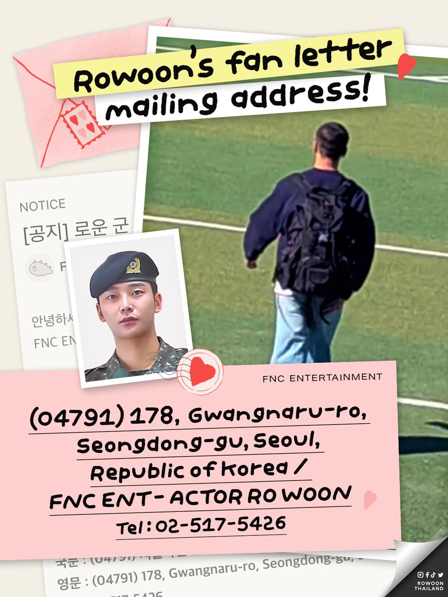 💌 สวัสดีค่ะ ROming ทุกท่าน
เนื่องจาก FNC Ent. ออกประกาศขอความร่วมมือให้แฟนๆ งดเว้นการส่งจดหมายส่วนตัวไปให้โรอุนที่ศูนย์ฝึกทหารโดยตรง แต่ให้ส่งไปที่ค่ายซึ่งจะรวบรวมและส่งต่อให้โรอุนเอง 

✍️ โรมิ่งสามารถส่งจดหมายถึงโรอุนโดยใช้ที่อยู่ดังนี้ค่ะ
(04791) 178, Gwangnaru-ro,