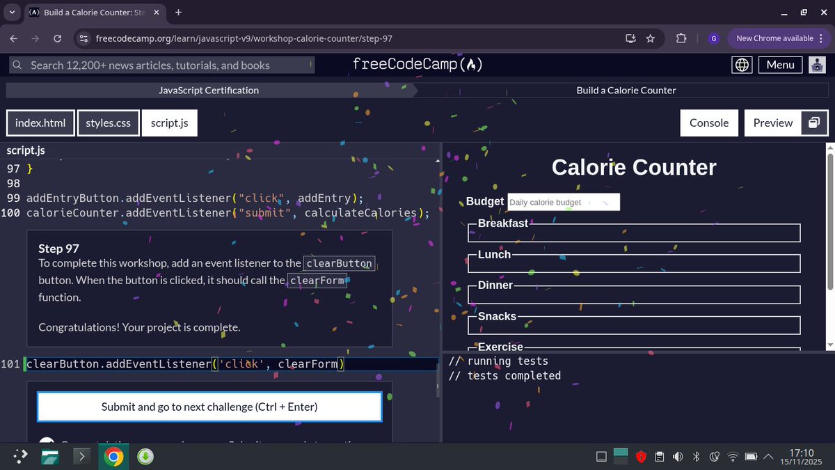 Ujahgrace17's tweet image. I have completed Build a Calorie Counter 
Add meal/exercise entries dynamically
Clean &amp;amp; validate user input
Calculate total calories consumed, burned, and remaining
Show deficit or surplus
Clear the whole form with one click
#freecodecamp
 freecodecamp.org/learn/javascri…