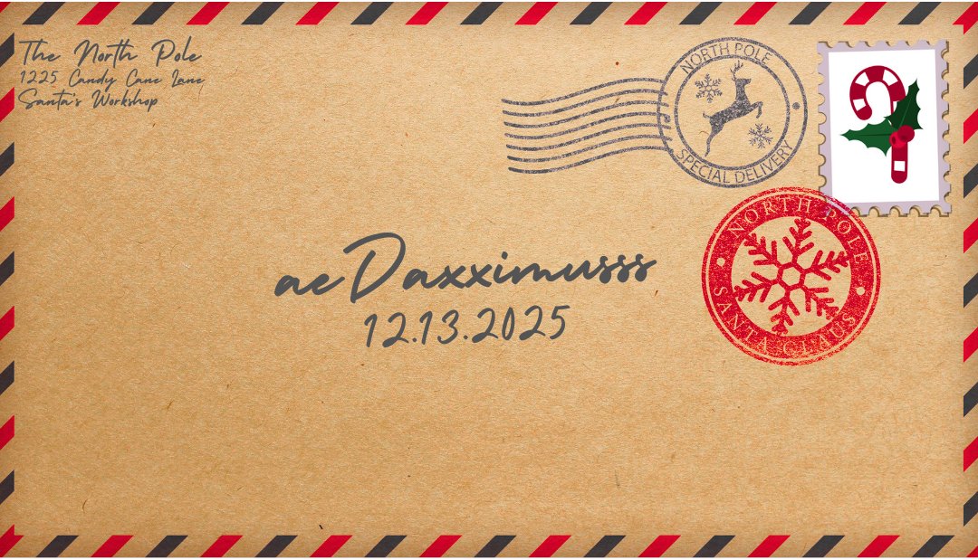 æDaxximusss 🥽💗
HOLIDAY SPECIAL COMEBACK
< 𝑻𝒘𝒆𝒍𝒗𝒆 𝑫𝒂𝒚𝒔 𝒐𝒇 𝒂𝒆𝑫𝒂𝒙𝒙𝒊𝒎𝒖𝒔𝒔𝒔 >

'From the North Pole' TEASER

twitch.tv/daxximusss

🎄CHRISTMAS SPECIAL🎁
2025.12.13 SAT 5PM (PST)

#AEDAXXIMUSSS #PNGTUBER
